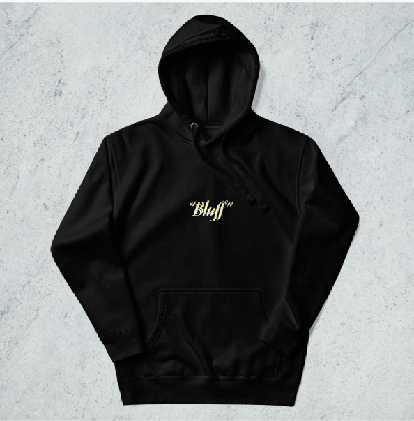 ''BLUFF'' Hot Hoodie